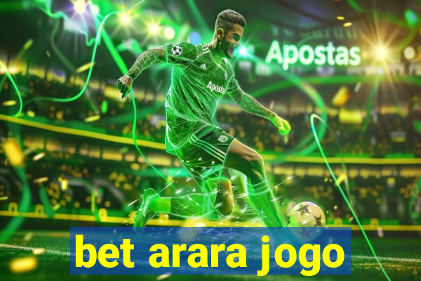 bet arara jogo